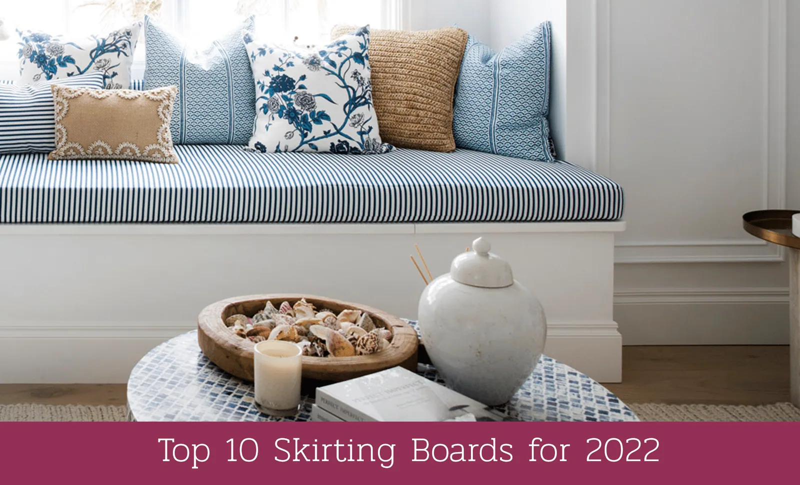 Top 10 Skirting Boards for 2022